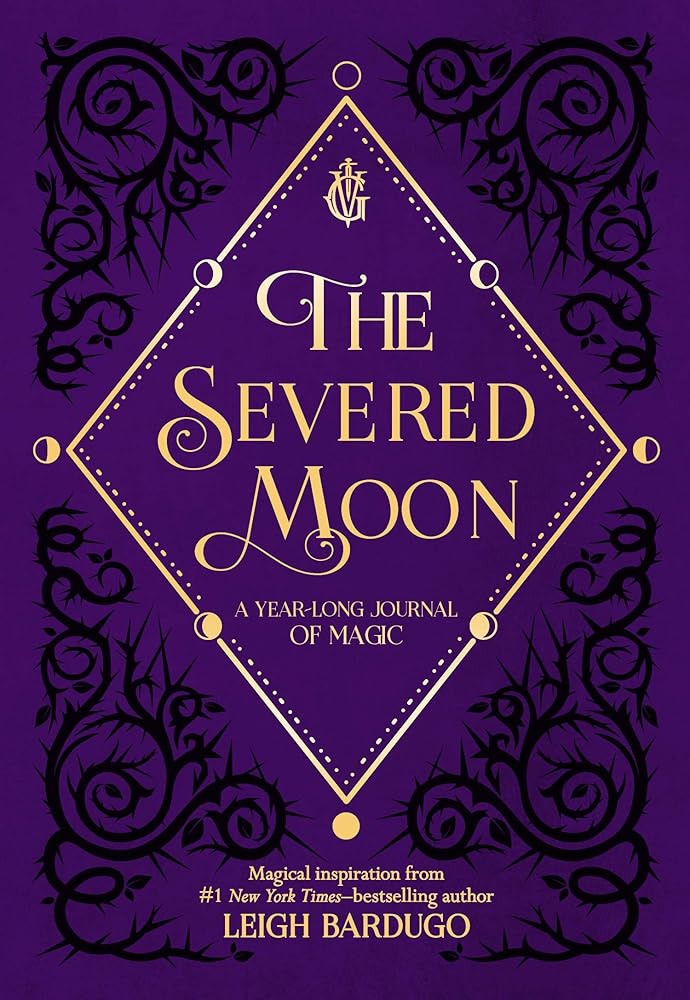 The Severed Moon: A Year-Long Journal of Magic cover image