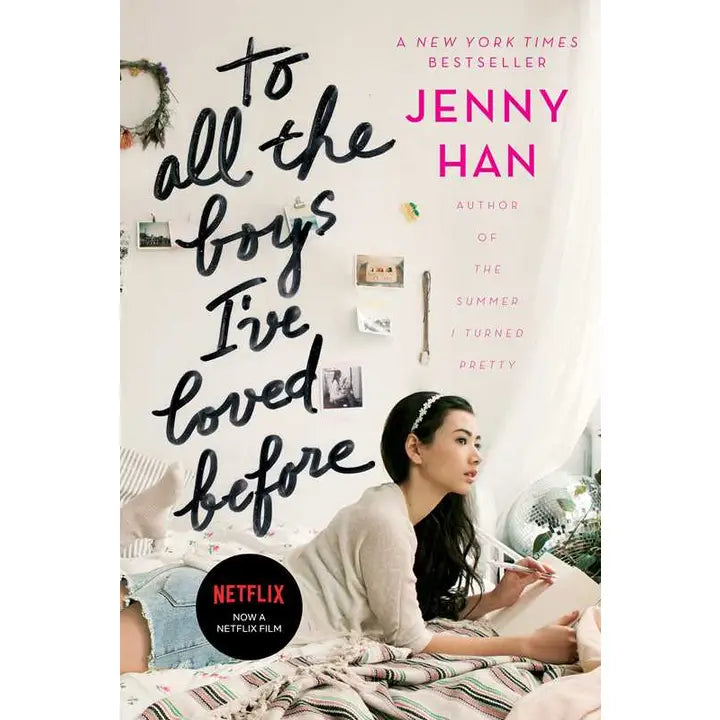 To all the Boys I’ve Loved Before