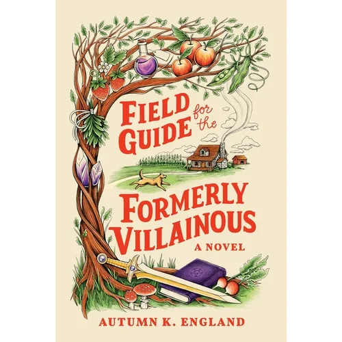 Field Guide for the Formerly Villainous