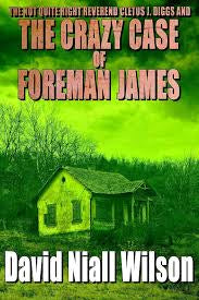 Crazy Case of Foreman James