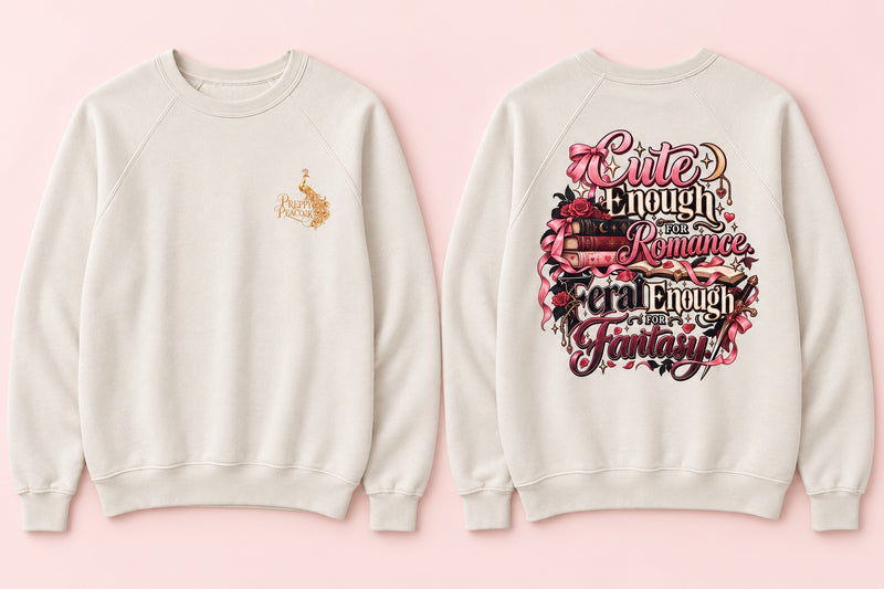 Cute Enough for Romance, Feral Enough for Fantasy Crewneck — Cream front and back