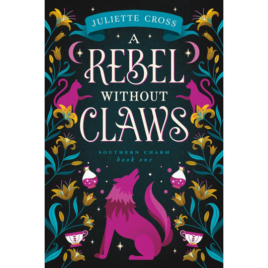A Rebel Without Claws: A Good Girl, Bad Boy Witchy Romance