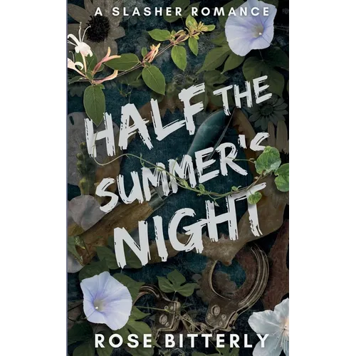 Half the Summer's Night: A Slasher Romance
