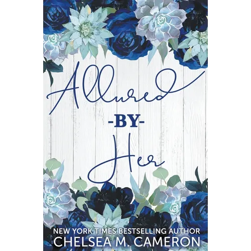 Allured by Her