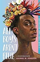 All Boys Aren't Blue: A Memoir-Manifesto