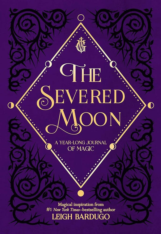 The Severed Moon: A Year-Long Journal of Magic cover image