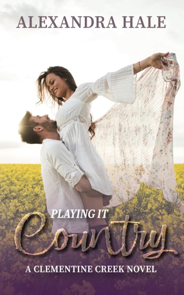 Playing it Country: A Clementine Creek Novel Book 4) cover image