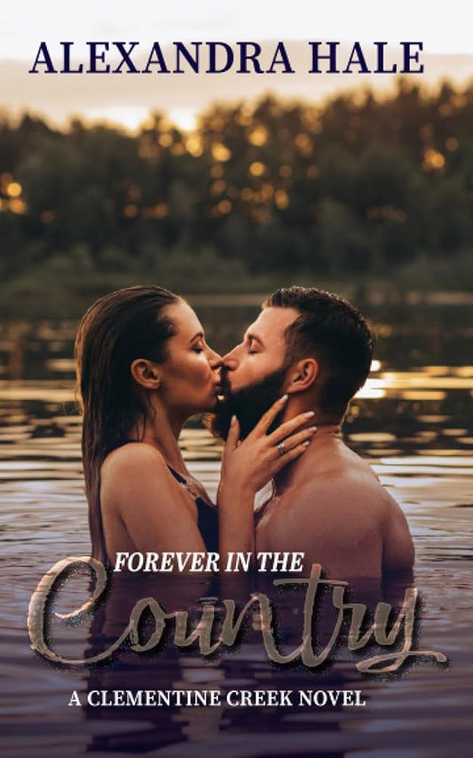 Forever in the Country: (A Clementine Creek Novel Book 5) cover image