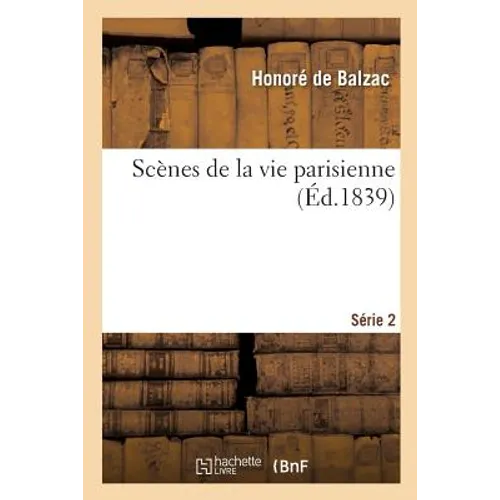 Scènes de la Vie Parisienne. Série 2
