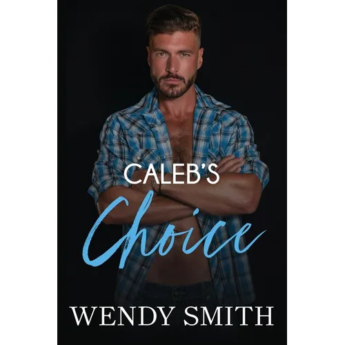 Caleb's Choice