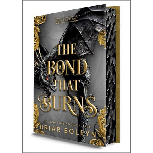 The Bond That Burns (Deluxe Limited Edition): A Novel (Bloodwing Academy, 2)