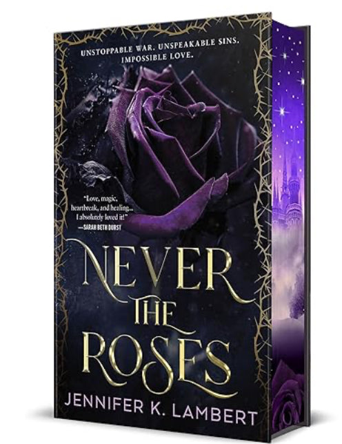 Never the roses