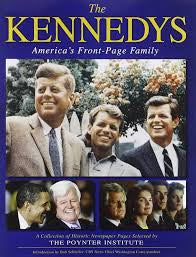 Kennedys, The America’s Front-Page Family