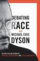 Debating Race with Michael Eric Dawson