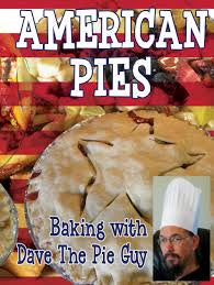 American Pies Baking with Dave the Pie Guy