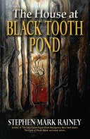 House at the Black Tooth Pond, The
