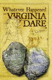 Whatever Happened to Virginia Dare