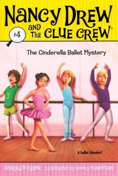 Nancy Drew and the Clue Crew The Cinderella Ballet Mystery