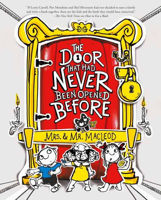 Door That Had Never Been Opened Before, The