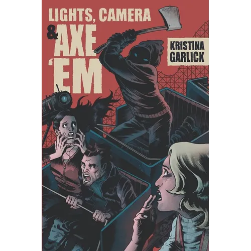 Lights, Camera & Axe 'Em