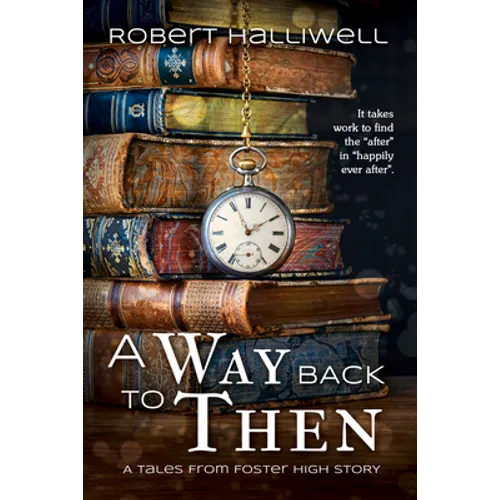 A Way Back to Then: Volume 6