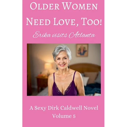 Older Women need Love, too! Erika visits Atlanta