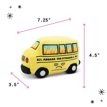 "All Aboard The Struggle Bus" Plush Bus