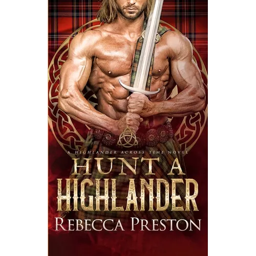 Hunt A Highlander: A Scottish Time Travel Romance