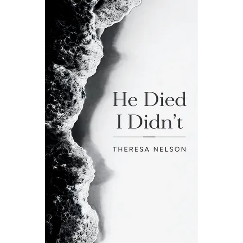 He Died I Didn't
