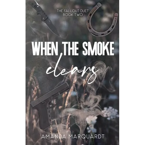 When the Smoke Clears